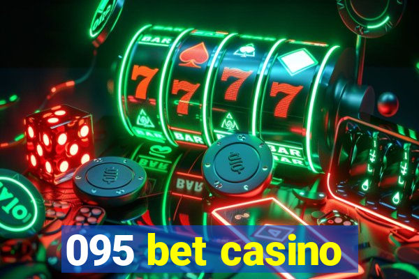 095 bet casino